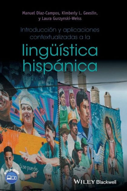 Introducción y aplicaciones contextualizadas a la lingüística hispánica