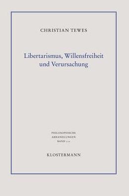 Libertarismus, Willensfreiheit und Verursachung