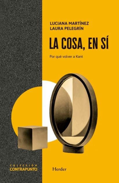 La cosa, en sí: Por qué volver a Kant