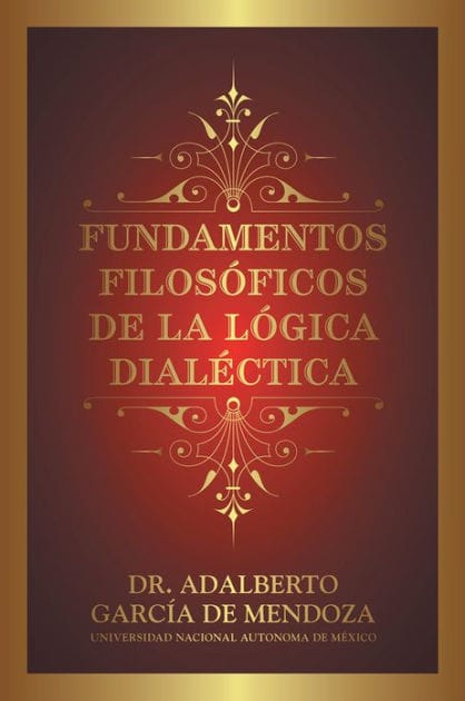 FUNDAMENTOS FILOSÓFICOS DE LA LÓGICA DIALÉCTICA