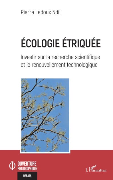 Ecologie étriquée: Investir sur la recherche scientifique et le renouvellement technologique