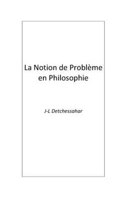 La Notion de Probl�me en Philosophie