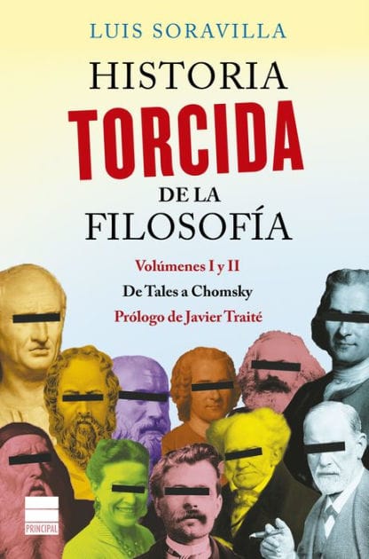 Historia torcida de la Filosofía: De Tales a Chomsky