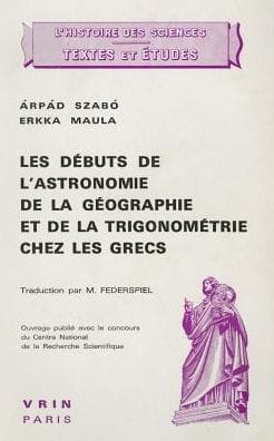Les debuts de l'astronomie, de la geographie et de la trigonometrie chez les Grecs