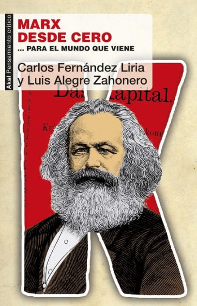 Marx desde cero: . para el mundo que viene