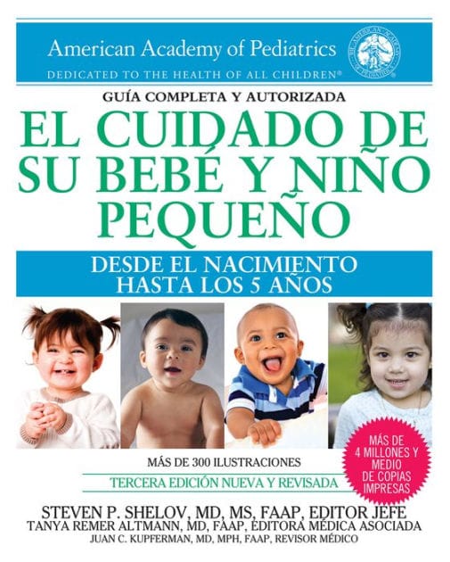 El cuidado de su beb� y ni�o peque�o: Desde el nacimiento hasta los cinco a�os