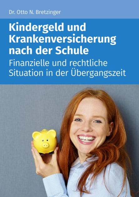 Kindergeld und Versicherung nach der Schule: Finanzielle und rechtliche Situation in der Übergangszeit