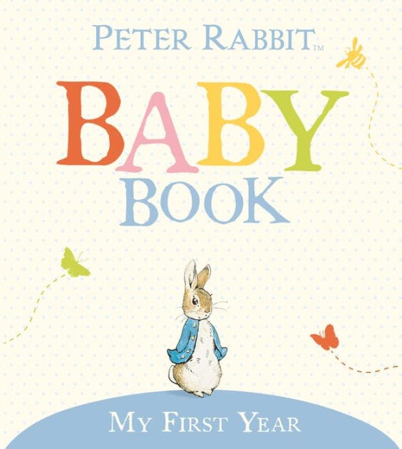 My First Year: Peter Rabbit Baby Book