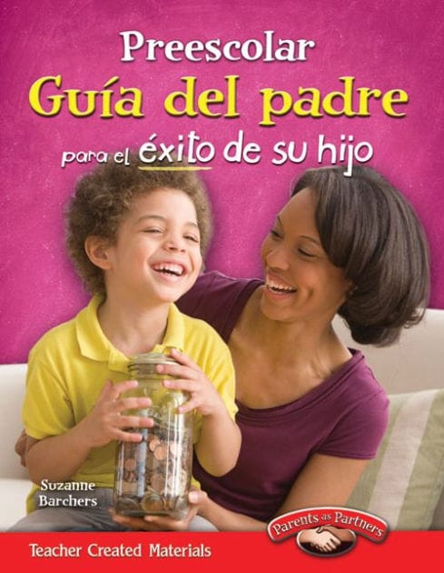 Preescolar: Guía del padre para el éxito de su hijo