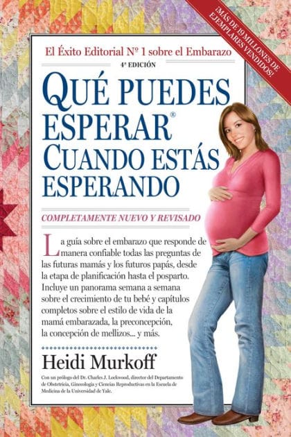 Qué puedes esperar cuando estás esperando (What to Expect When You're Expecting)