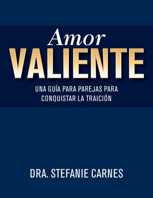 Amor valiente: Una guía en pareja para superar el engaño
