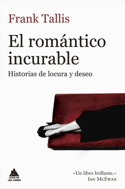 El romántico incurable: Historias de locura y deseo