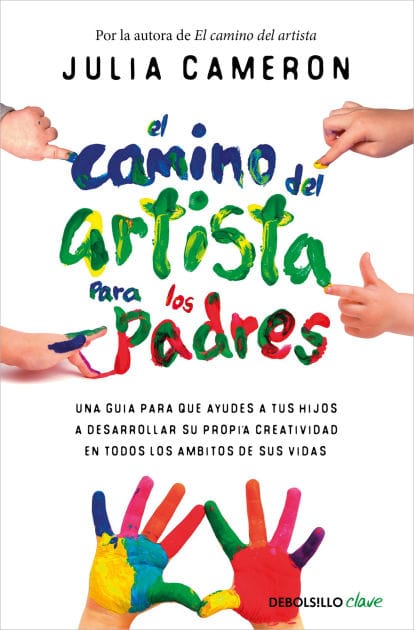 El camino del artista para padres / The Artist's Way for Parents