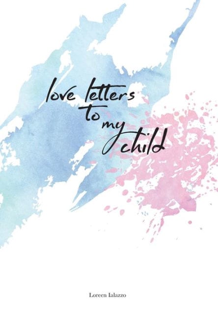 love letters to my child: for loving parents to write letters to their beloved child