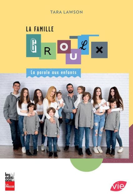 La Famille Groulx: La parole aux enfants