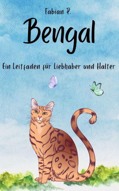 Bengal: Ein Leitfaden für Liebhaber und Halter