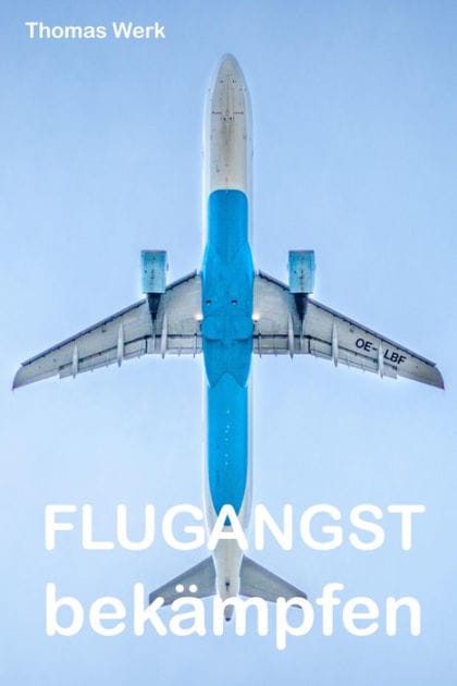 Flugangst bekämpfen