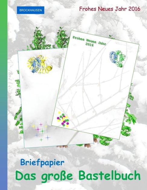Brockhausen: Briefpapier - Das grosse Bastelbuch: Frohes Neues Jahr 2016