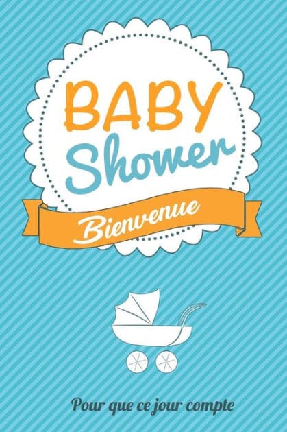 Babyshower - Bleu: Livre a ecrire