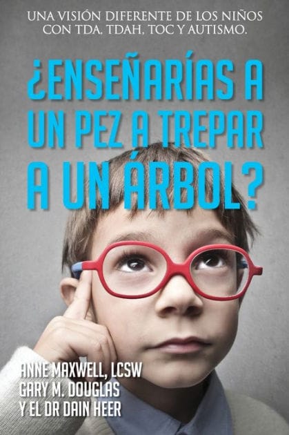 �Ense�ar�as a un pez a trepar a un �rbol? (Spanish)