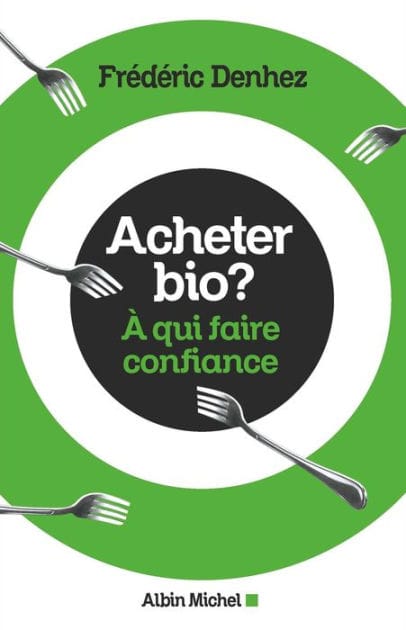 Acheter bio ?: A qui faire confiance