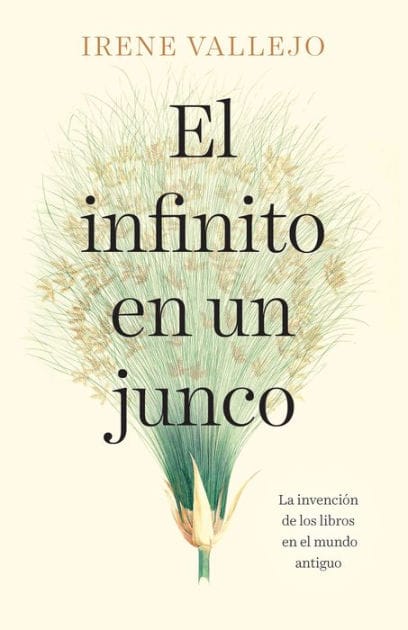 El infinito en un junco: La invención de los libros en el mundo antiguo / Papyrus: The Invention of Books in the Ancient World