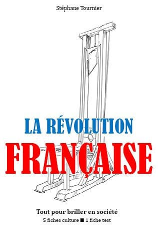 La Révolution française - Tout pour briller en société