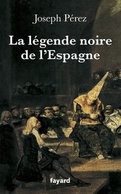 La l�gende noire de l'Espagne