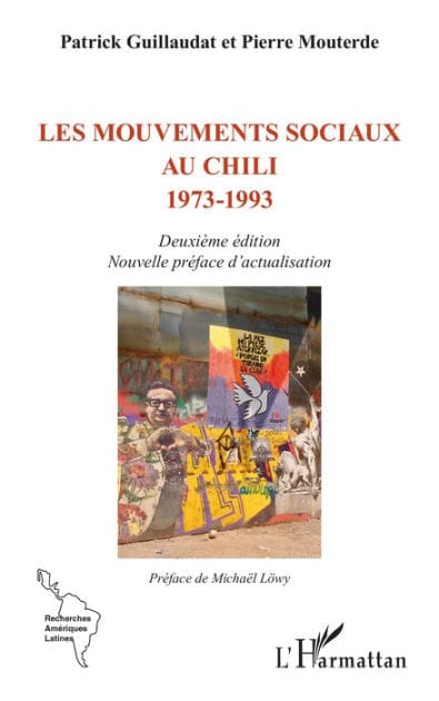 Les mouvements sociaux au Chili 1973-1993: Deuxième édition Nouvelle préface d'actualisation