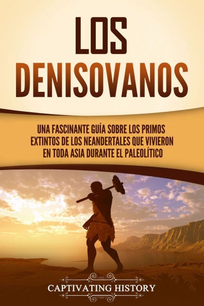 Los denisovanos: Una fascinante guía sobre los primos extintos de los neandertales que vivieron en toda Asia durante el Paleolítico