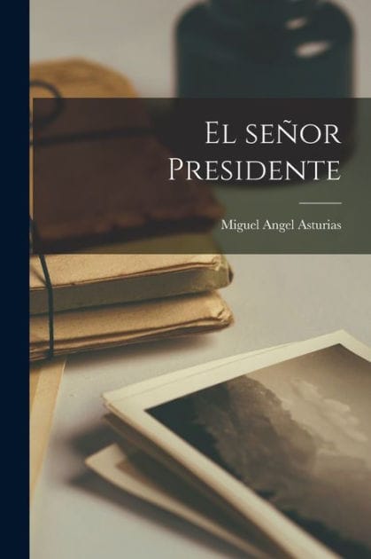 El se�or Presidente