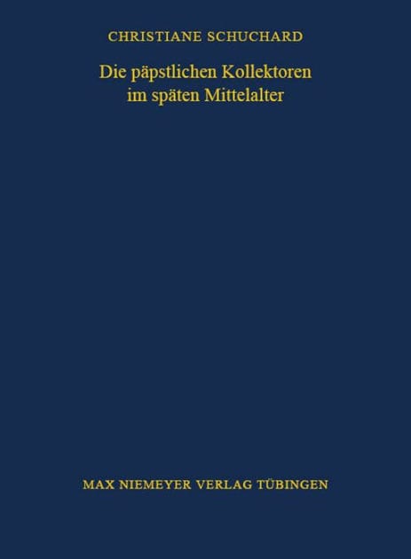 Die päpstlichen Kollektoren im späten Mittelalter