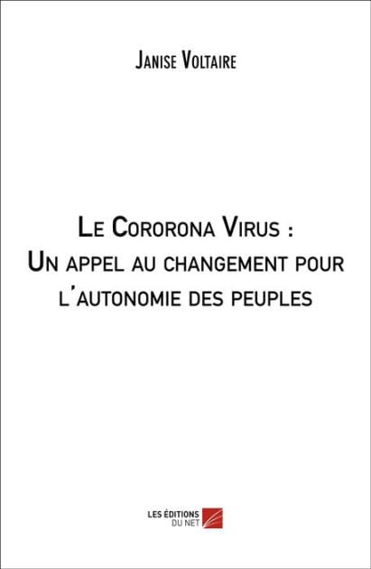 Le Cororona Virus : Un appel au changement pour l'autonomie des peuples