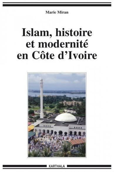 Islam, histoire et modernité en Côte d'Ivoire