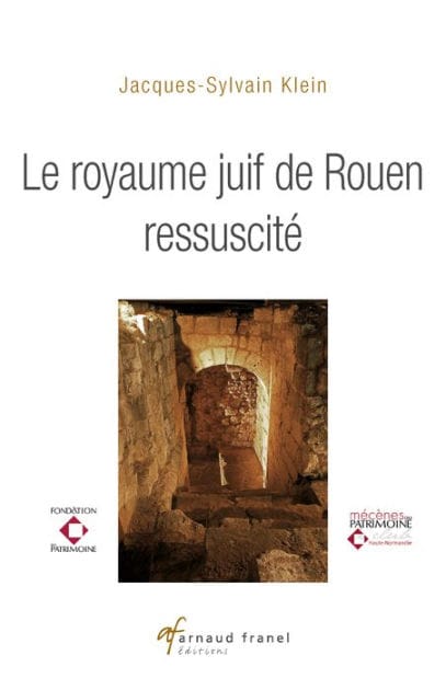 Le Royaume juif de Rouen ressuscité: Essai historique