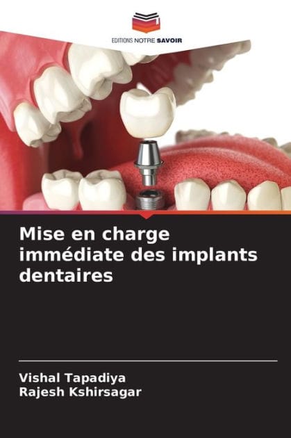 Mise en charge imm�diate des implants dentaires