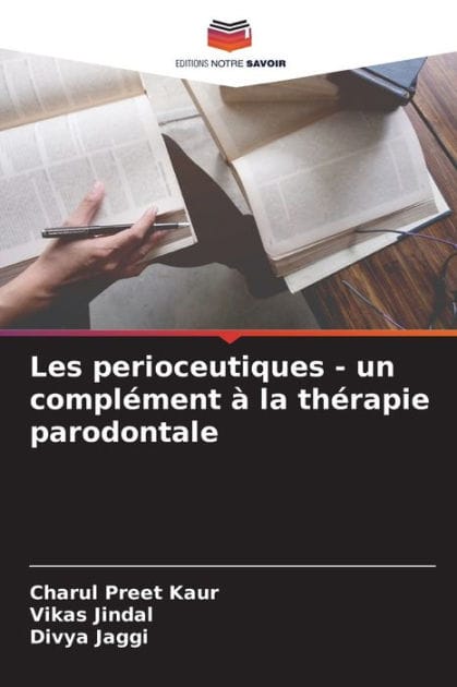 Les perioceutiques - un compl�ment � la th�rapie parodontale