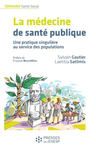 La médecine de santé publique: Une pratique singulière au service des populations