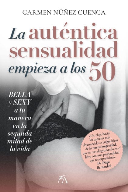 La Auténtica sensualidad comienza a los 50