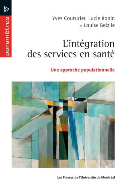 L'intégration des services en santé: Une approche populationnelle
