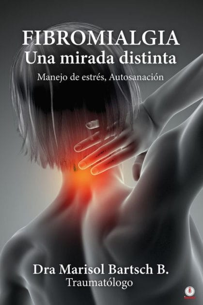 FIBROMIALGIA: Una mirada distinta