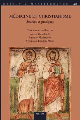 Medecine et christianisme: Actes du colloque international de Paris, septembre 2016