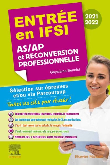 Entrée en IFSI 2021-2022 - AS/AP et reconversion professionnelle: Sélection sur épreuves et/ou via Parcoursup - Toutes les clés pour réussir