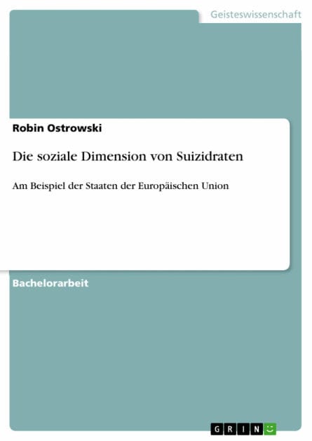Die soziale Dimension von Suizidraten: Am Beispiel der Staaten der Europäischen Union