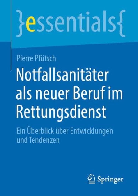 Notfallsanit�ter als neuer Beruf im Rettungsdienst: Ein �berblick �ber Entwicklungen und Tendenzen