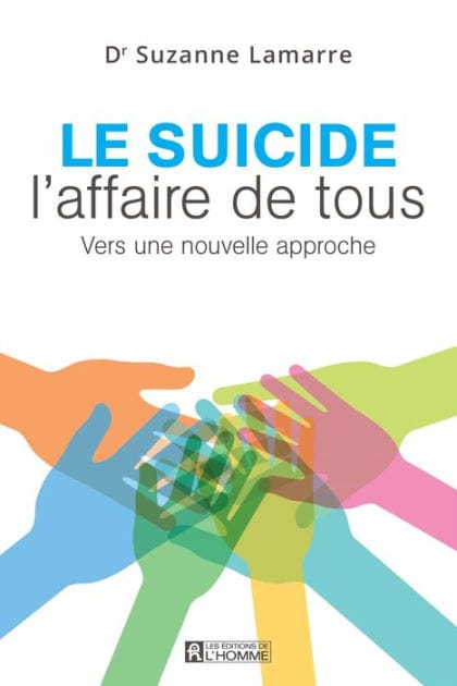 Le suicide, l'affaire de tous: Vers une nouvelle approche