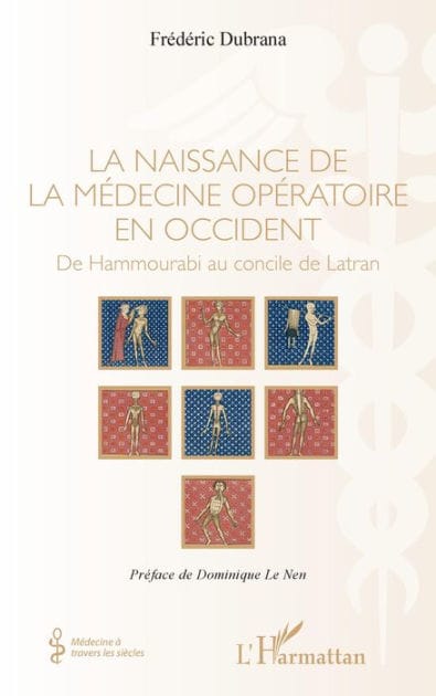 La naissance de la médecine opératoire en occident: De Hammourabi au concile de Latran