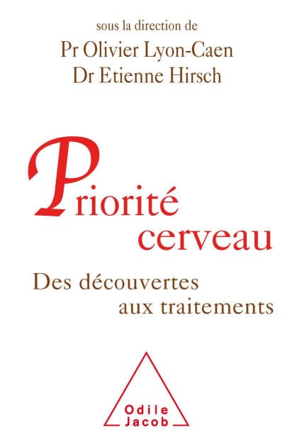 Priorité cerveau: Des découvertes aux traitements