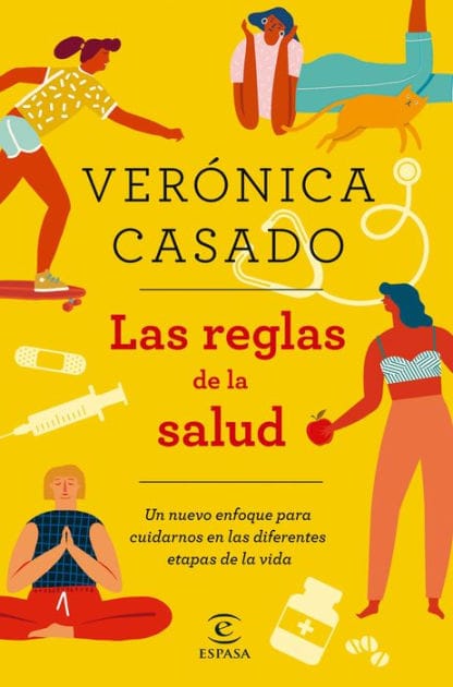 Las reglas de la salud: Un nuevo enfoque para cuidarnos en las diferentes etapas de la vida