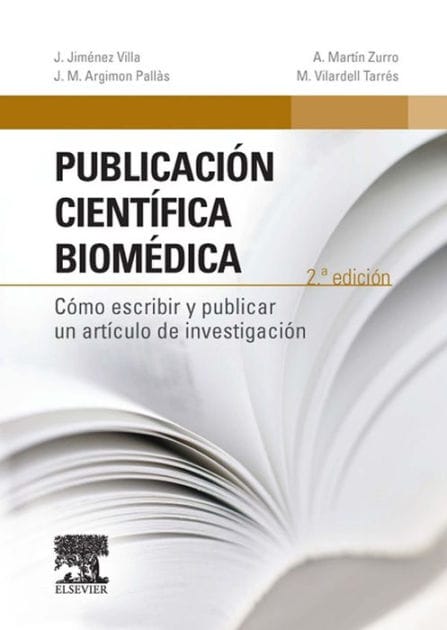 Publicación científica biomédica: Cómo escribir y publicar un artículo de investigación
